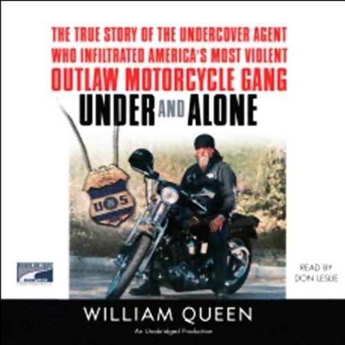 Kindle⚡online✔PDF Under and Alone: The True Story of the Undercover Agent Who Infiltrated