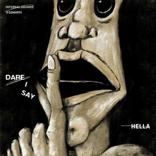 Hella - Dare I Say (IFSDIGI014)