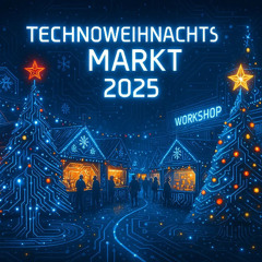 Techno Weihnachtsmarkt 2025