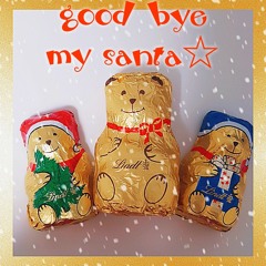 (demo)Good bye my Santa