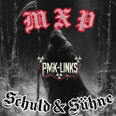MXP -  Schuld und Sühne (Tribute Bootleg)