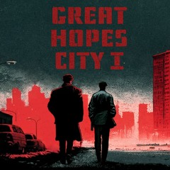 Great Hopes City - Main Theme