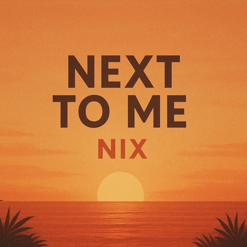 Next To Me