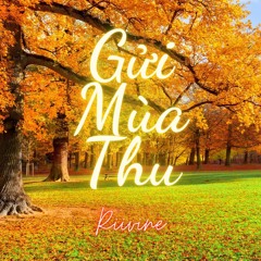 GỬI MÙA THU - Riivine (Prod. Vic)