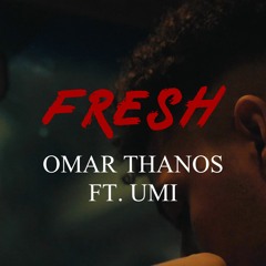 فريش-fresh ft Omar Thanos