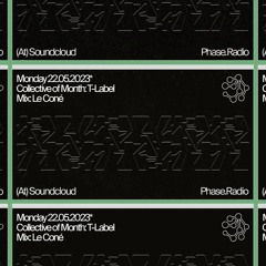 |COLLECTIVE OF MONTH| T-Label //// Mix: Le Coné