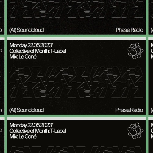 |COLLECTIVE OF MONTH| T-Label //// Mix: Le Coné