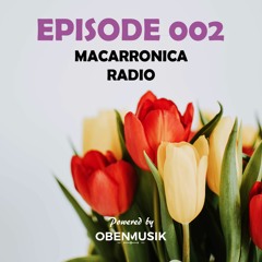 Macarronica Radio - Episode 002