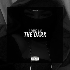 Love in The Dark