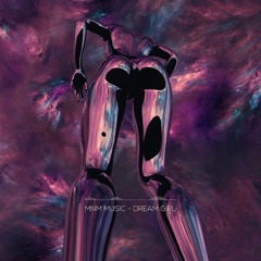 DREAM GIRL - MNM MUSIC