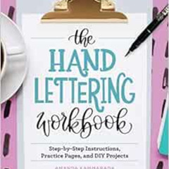 [GET] EBOOK 📖 The Hand Lettering Workbook: Step-by-Step Instructions, Practice Pages