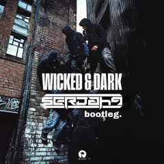Bou, IRAH, Kanine, Trigga - WICKED & DARK (SERJAH9 BOOTLEG)