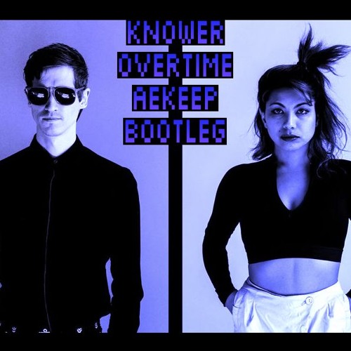 Knower - Overtime (AEkeep Bootleg)