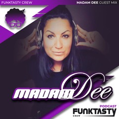 FunkTasty Crew #149 · Madam Dee - Guest Mix