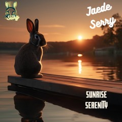 Jaede Serry - Sunrise Serenity (Mr Silky's LoFi Beats)