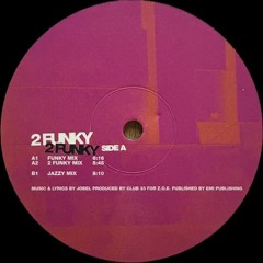 2 Funky - 2 Funky (Funky Mix)