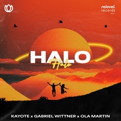 Kayote x Gabriel Wittner x Ola Martin - Halo