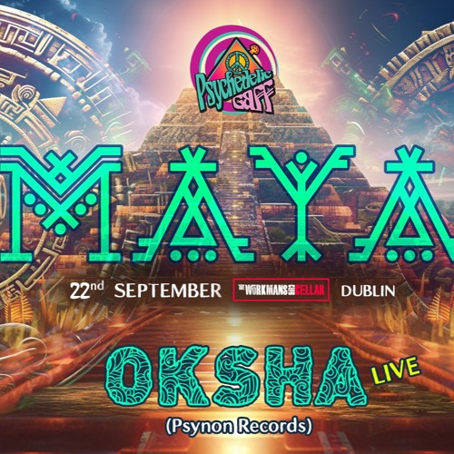 Psychedelic Gaff #34 MAYA @ Dublin 22/09/2023