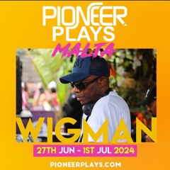 PIONEER PLAYS MALTA 2024 DJ WIGMAN MIX