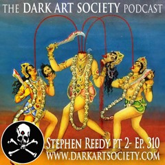 Dark Art Symbolism: Stephen Reedy- Pt 2 Ep. 310