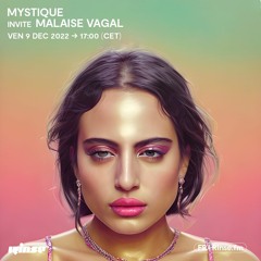 Mystique invite Malaise Vagal - 09 Décembre 2022