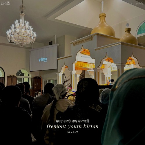 Bhai Sahib Singh Jee (CA) - Shabad Hazare Jaap Smapthi 08.15.25