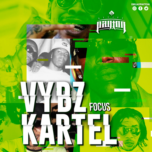 DJ Payton - Focus VYBZ KARTEL 2021