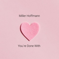 You're Done With Love ft. Zedd