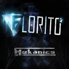 Florito - Mekanics