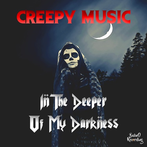 In The Deeper Of My Darkness