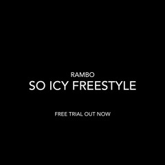 Soicyboyz x So Icy pt 2 (Rambo Freestyle)