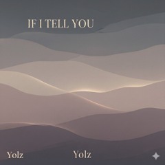 If I Tell You