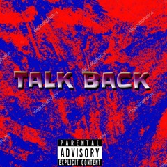TALK BACK (Prod. XIao)