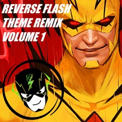 Reverse Flash Theme Remix Volume 1 REMAKE