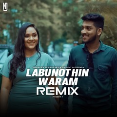 Labunothin Waram Remix | Shanuka Ekanayake x Hashmi Sathnara | NOIZEY J