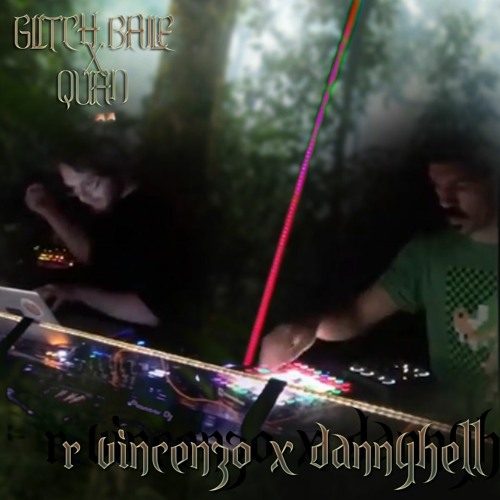 R Vincenzo & Dannyhell - (GLITCH BAILE X QUAN) REPOST