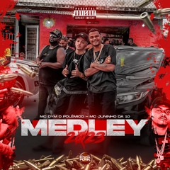 MEDLEY 2023 MC DYM & MC JUNINHO DA 10