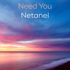 Need You (Original)