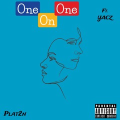 One on One