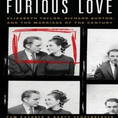 Download Book Furious Love: Elizabeth Taylor, Richard Burton, and the Marriage of the Century - Sam