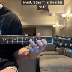 adventure time riffs in the undies hit diff