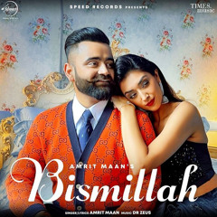 Bismillah - Amrit Maan