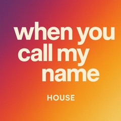 When you call my name (DS AH Vibe)