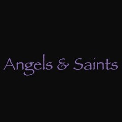 Angels And Saints Demo 1