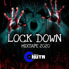 Dj Chuta - Lock Down Mixtape 2020
