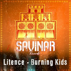 LITENCE - Burning Kids [FREE DOWNLOAD]