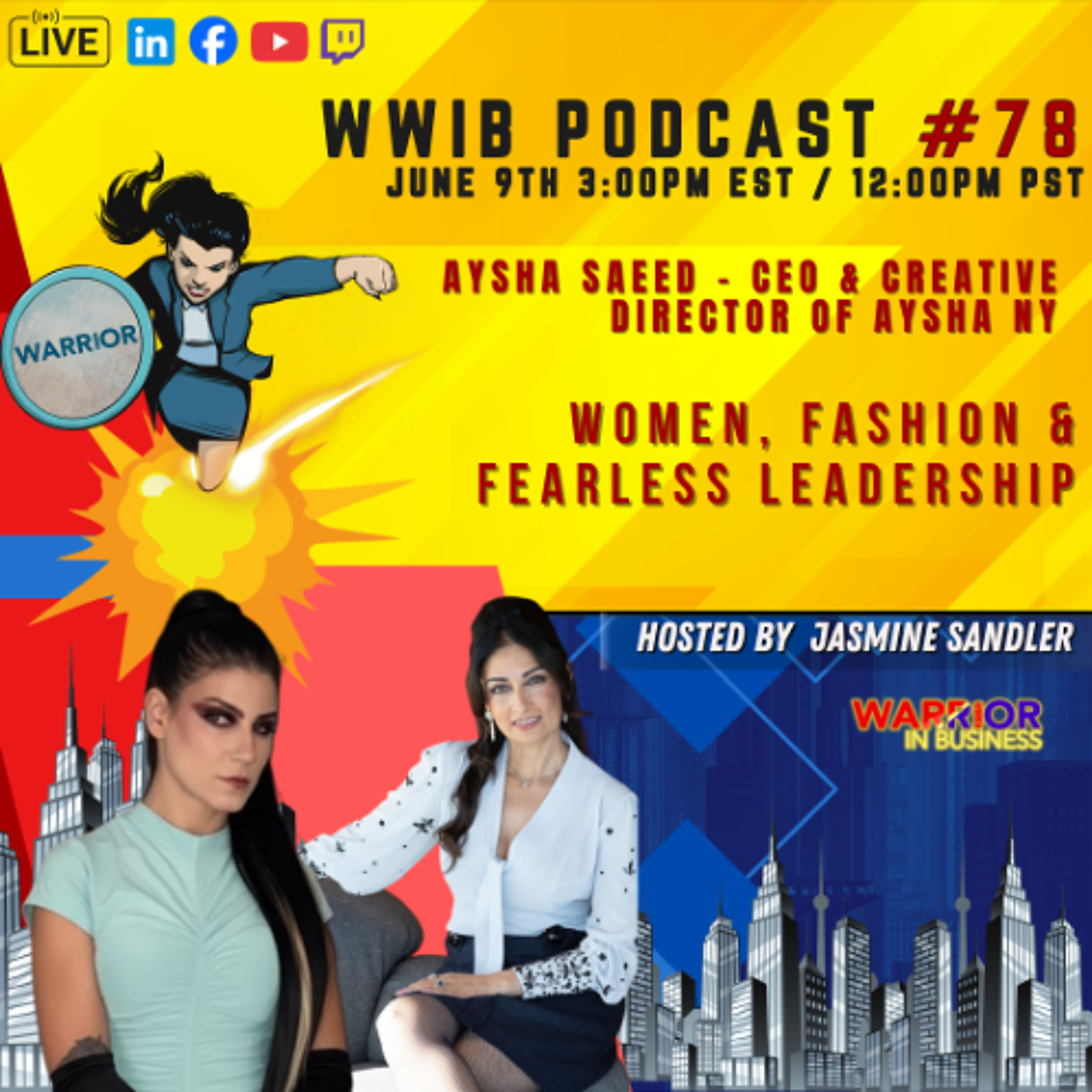WARRIOR WOMEN IN BUSINESS EP 78 Aysha Saeed | CEO & Creative Director of AYSHA NY episode artwork