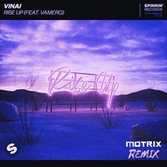 Rise Up (feat. Vamero) [Motrix Remix]
