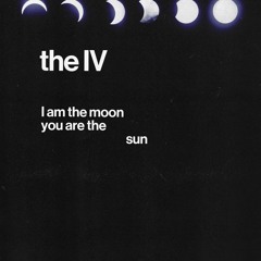 I am the moon, you are the sun