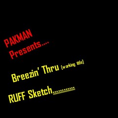 Breezin Thru (BiG Bass Ruff Sketch Piano First Go)
